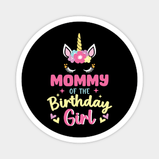 Mommy of The Birthday Girls Family Unicorn Lover B-day Gift For Girls Women Kids Magnet